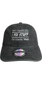 That''s What I Do I Fix Stuff and I Know Things Hat Washed Black