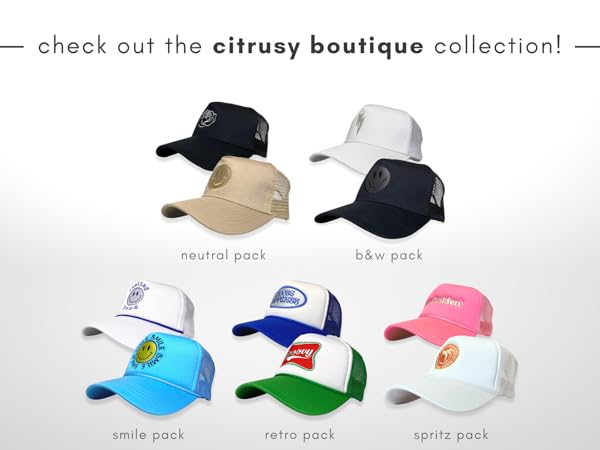 Check out the entire Citrusy Boutique Trucker Hat Collection including Cotton AND Foam Hats!