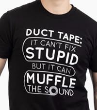 duct tape muffle the sound t-shirt