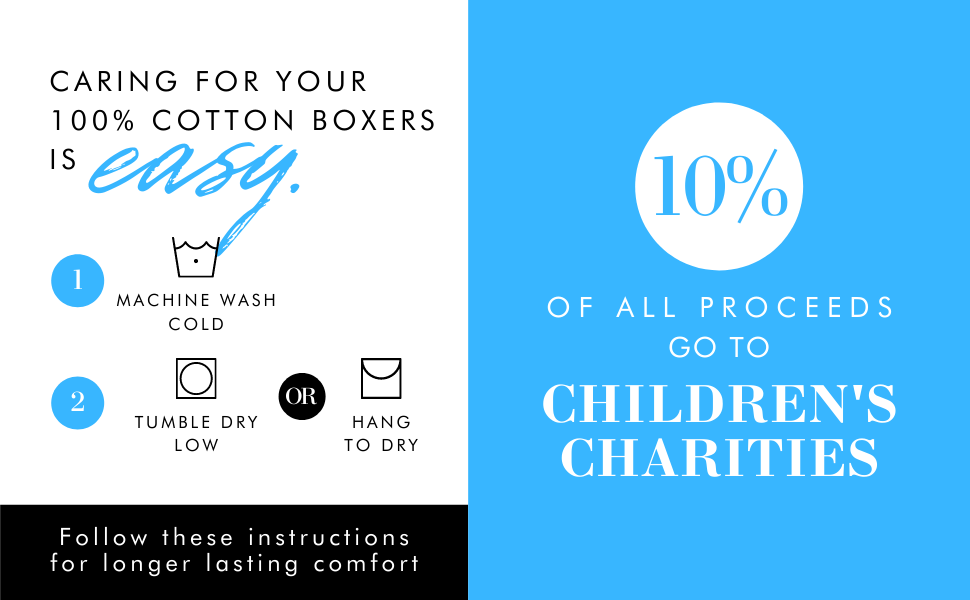 Machine wash cold tumble dry low or hang, and we give 10% of all proceeds to children’s charities