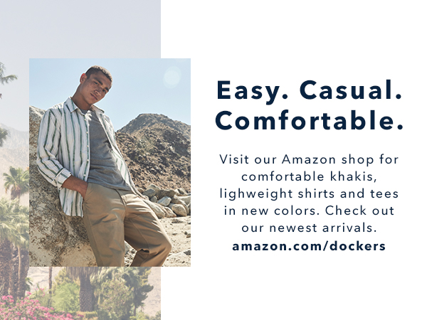 Easy. Casual. Comfortable.