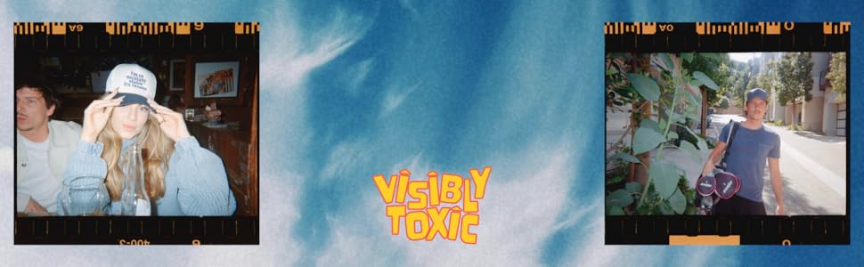 Visibly Toxic