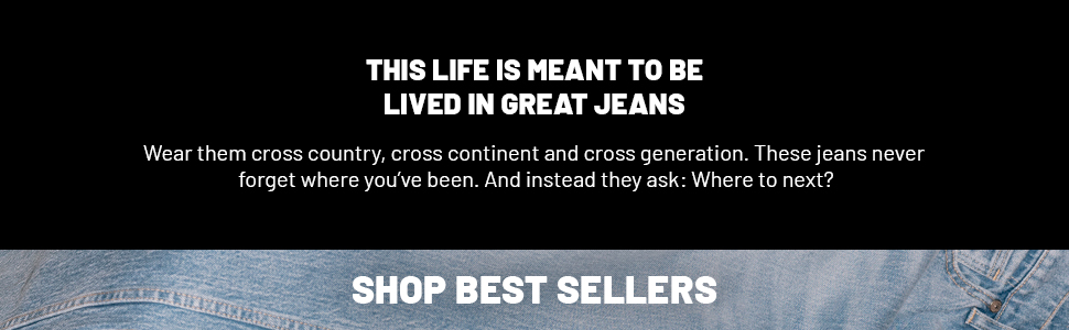 This live is meant to be lived in great jeans - shop best sellers