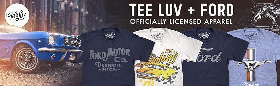 Officially Licensed Tee Luv Ford Motor Company Apparel and Merchandise