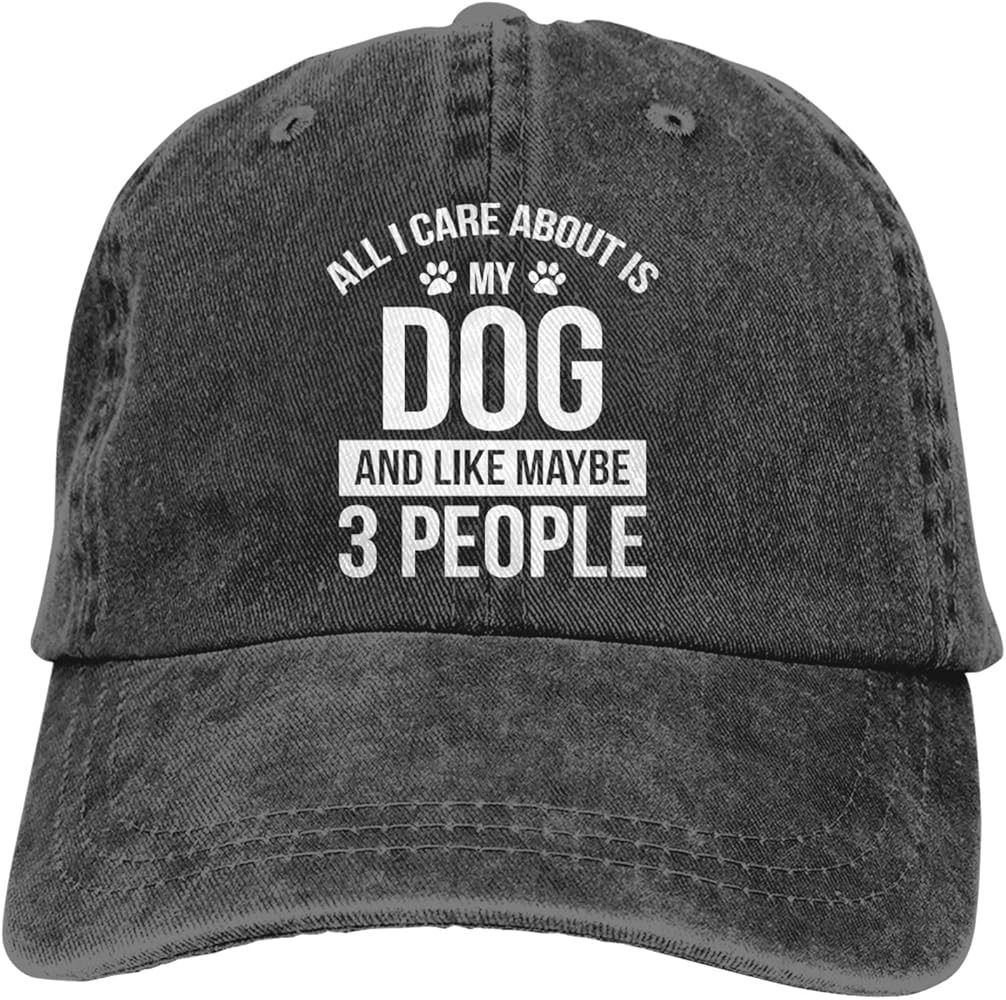 All I Care About is My Dog and Like Maybe 3 People Baseball Cap, Adjustable Washed Classic Vintage Denim Hat