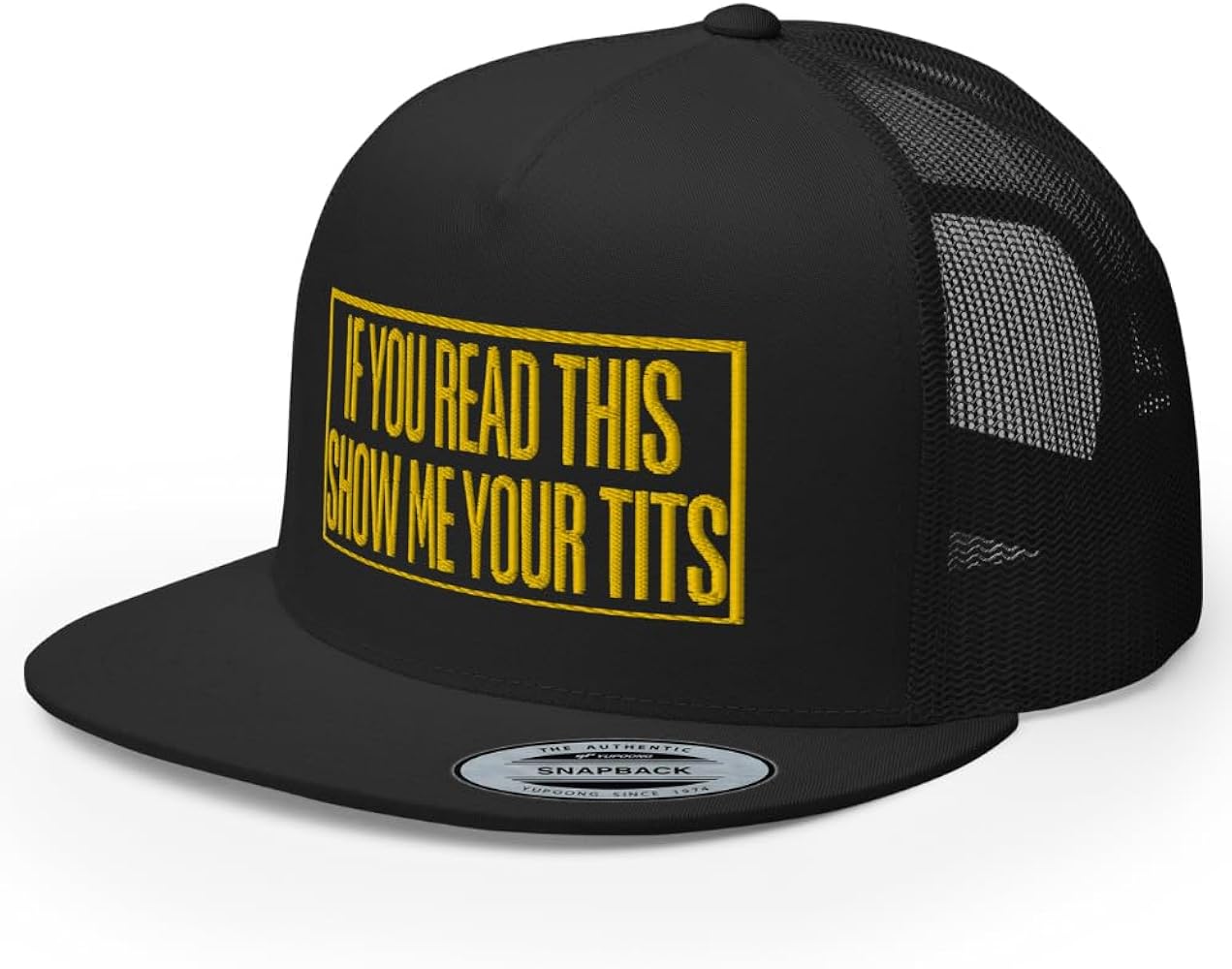 If Your Read This Show Me Your Tits Flat Bill Trucker Hat High Crown Funny Adult Humor Adjustable Titties Cap