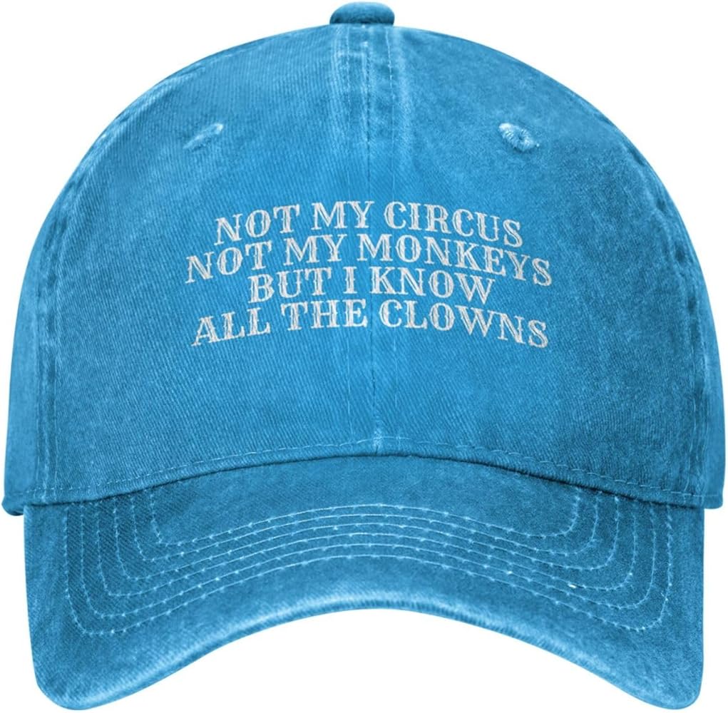 Not My Circus Not My Monkeys But I Know All The Clowns Hat for Women Dad Hat Cool Hat