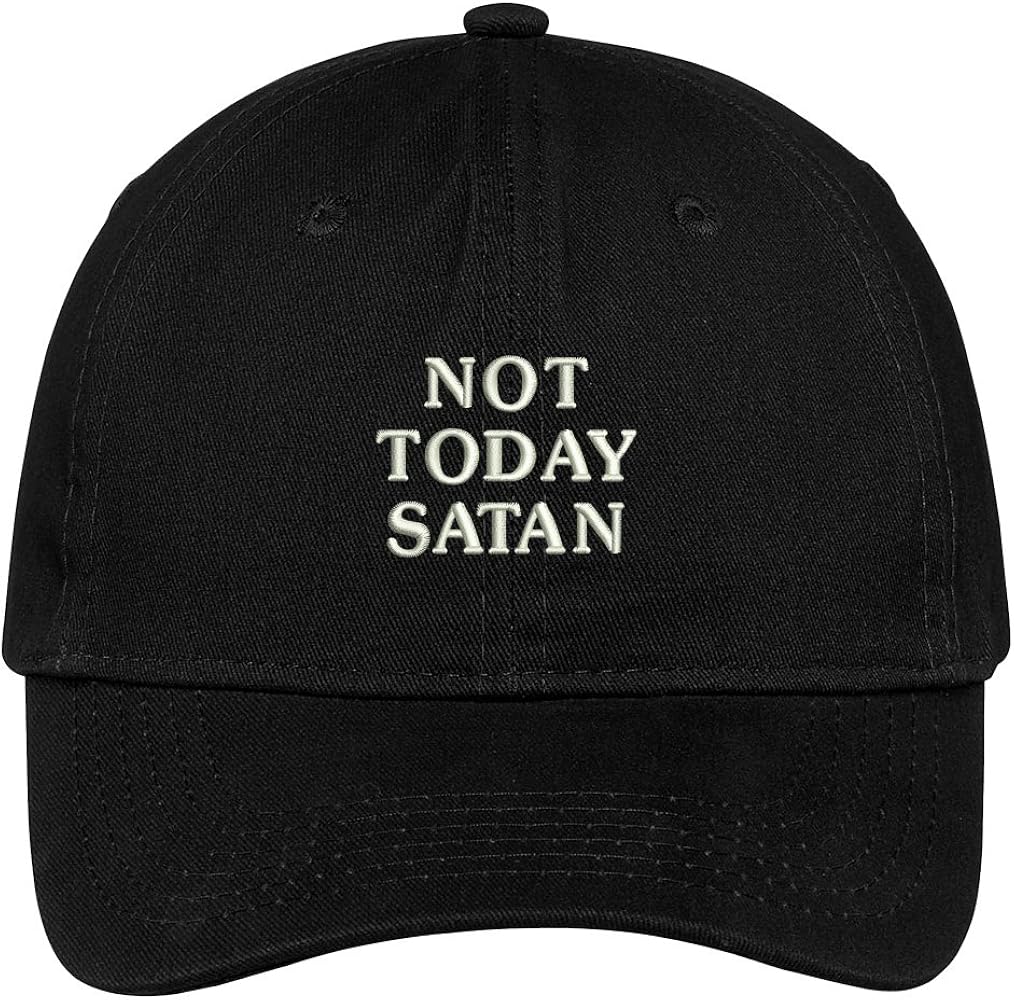 Trendy Apparel Shop Not Today Satan Embroidered Cap Premium Cotton Dad Hat