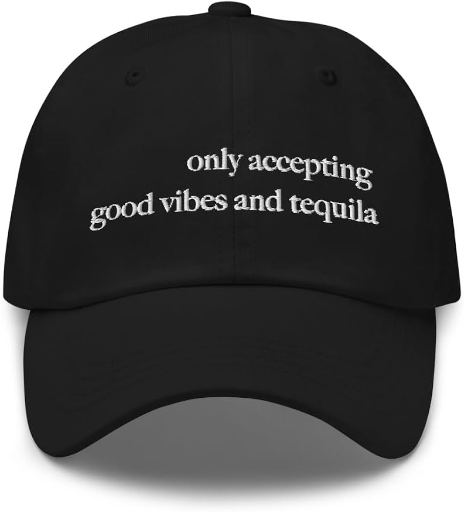 NG Only Accepting Good Vibes and Tequila Curved Bill Relaxed Fit Cap Low Crown Dad Hat